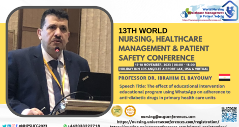 Professor-Dr.-Ibrahim-El-Bayoumy_13th-World-Nursing-Healthcare-management-Patient-Safety-conference