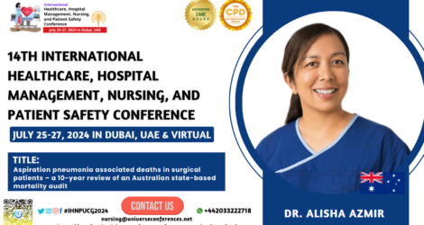 Dr. Alisha Azmir_14th International Healthcare, Hospital Management, Nursing, and Patient Safety Conference