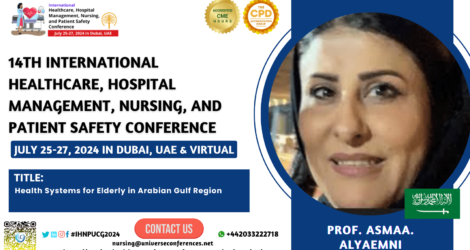 Prof. Asmaa. Alyaemni_14th International Healthcare, Hospital Management, Nursing, and Patient Safety Conference