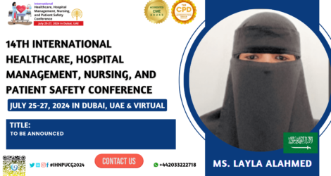 Ms. Layla Alahmed_14th International Healthcare, Hospital Management, Nursing, and Patient Safety Conference