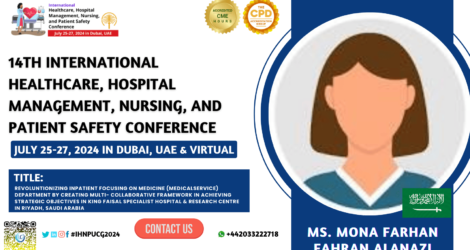 Ms. Mona Farhan Fahran Alanazi_14th International Healthcare, Hospital Management, Nursing, and Patient Safety Conference