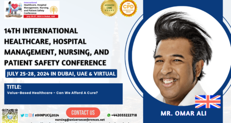 Mr. OMAR ALI_14th International Healthcare, Hospital Management, Nursing, and Patient Safety Conference